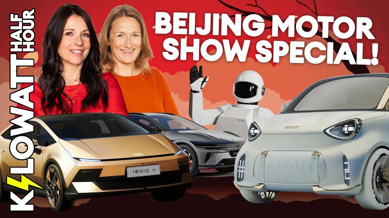 Kilowatt Half Hour Ep 103: Beijing Motor Show Special !