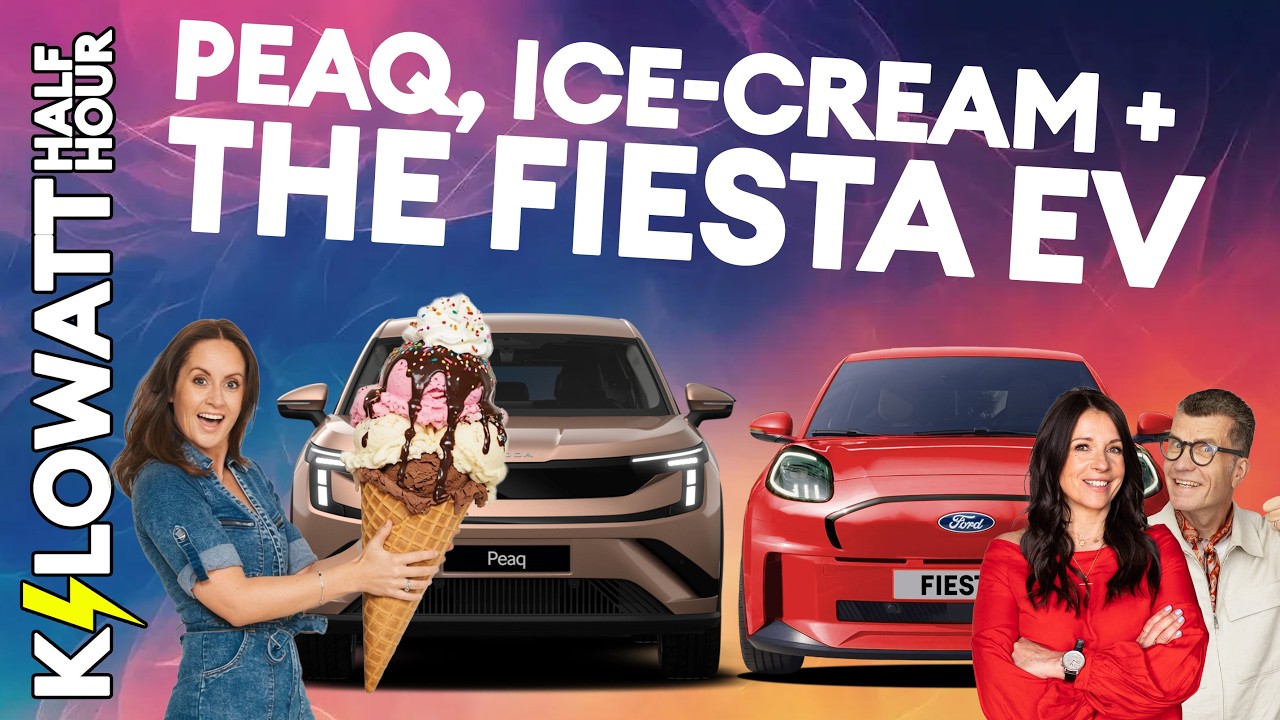 Kilowatt Half Hour Ep 112: Peaq, ice-cream and the  Fiesta EV