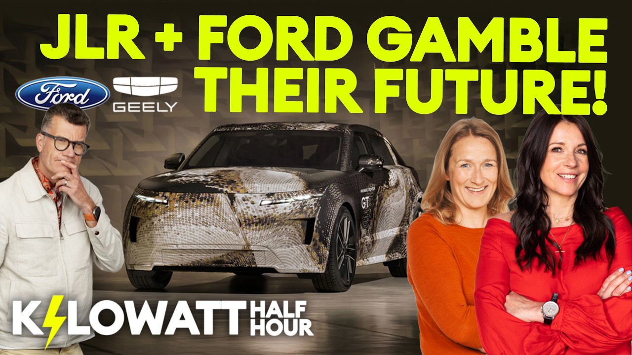 Kilowatt Half Hour Ep 116: JLR and Ford gamble their future!