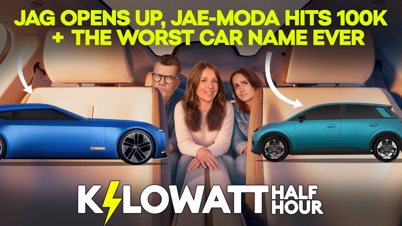 Kilowatt Half Hour Ep 120: Jag Opens Up, JAE-MODA Hits 100K & The Worst Car Name Ever