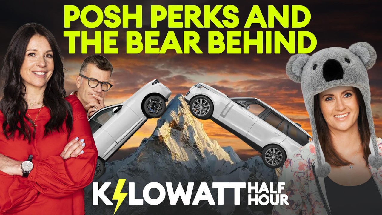 Kilowatt Half Hour Ep 129: Posh Perks and the Bear Behind