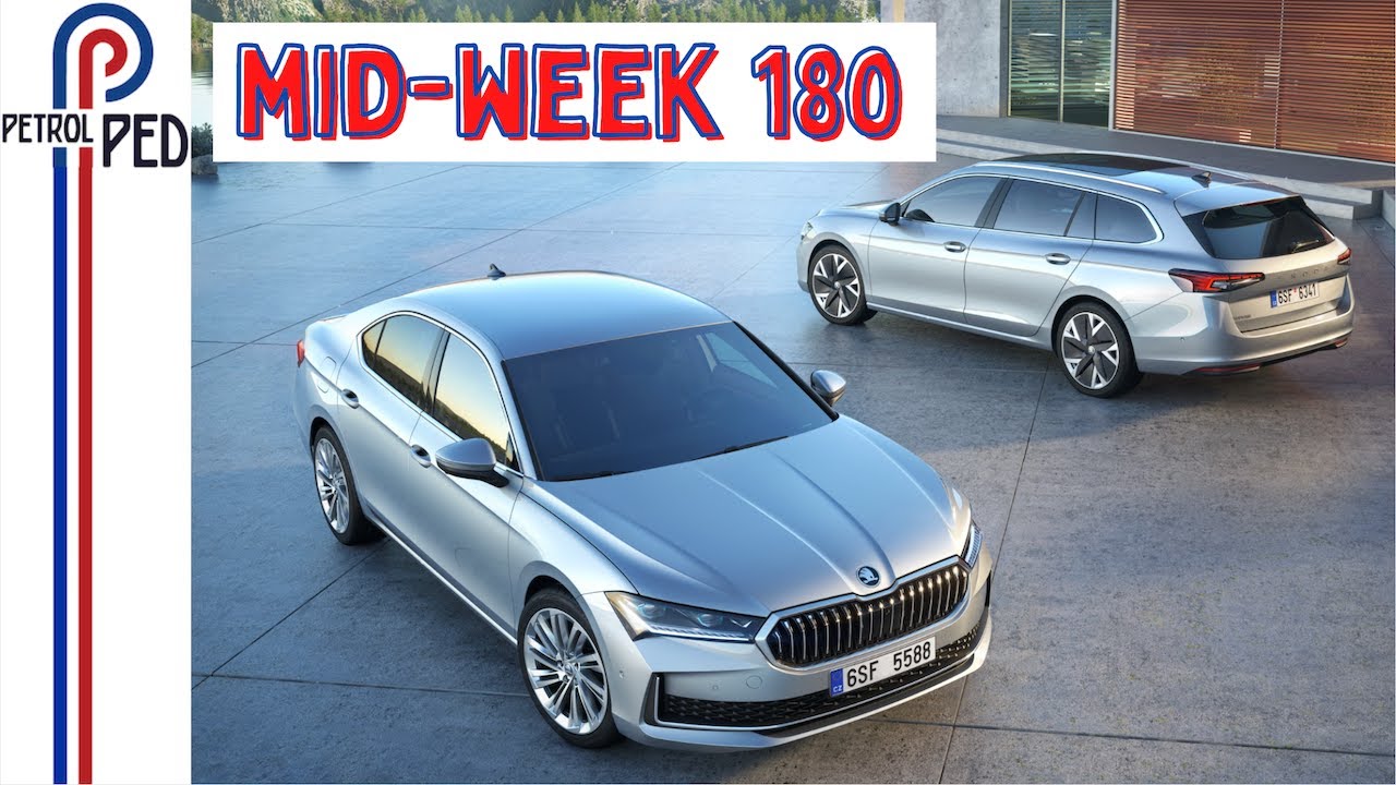 MID-WEEK 180 – New Škoda Superb ICE and Hybrid only !